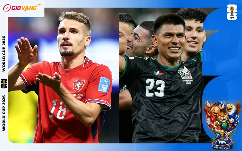 Nhận định soi kèo bóng đá CH Séc vs Mexico 08h00 ngày 25/6/2026
