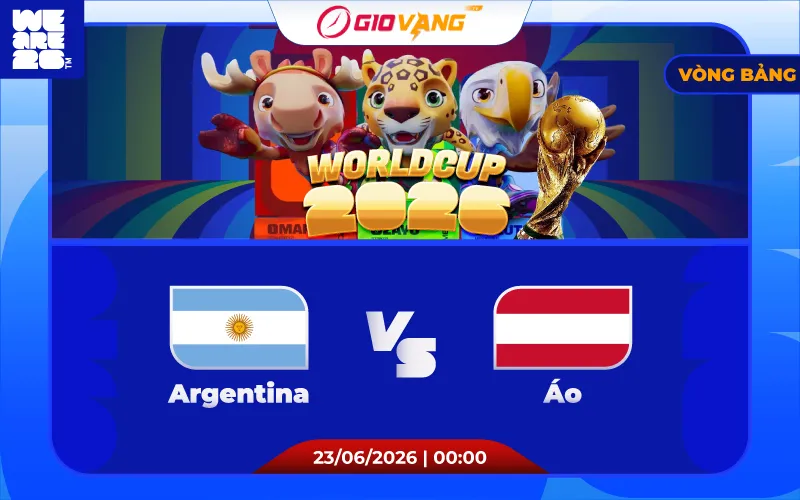 Soi kèo Argentina vs Áo 00h00 ngày 23/6/2026 – World Cup 2026